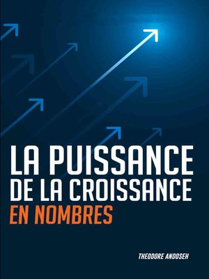 cover image of La Puissance de la Croissance en Nombre
